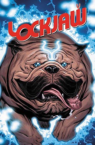 Kibblesmith,Daniel/ Slott,Dan/ North,Ryan/ Vill/Lockjaw