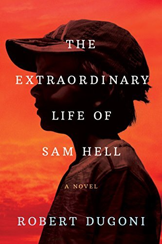 Robert Dugoni The Extraordinary Life Of Sam Hell 