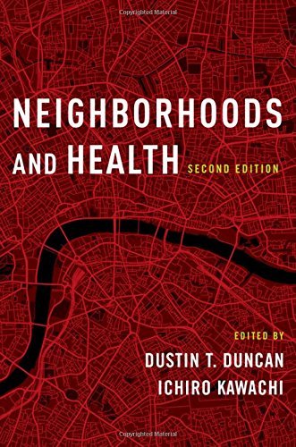 Dustin T. Duncan Neighborhoods And Health 0002 Edition; 