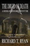 Richard T. Ryan The Druid Of Death A Sherlock Holmes Adventure 