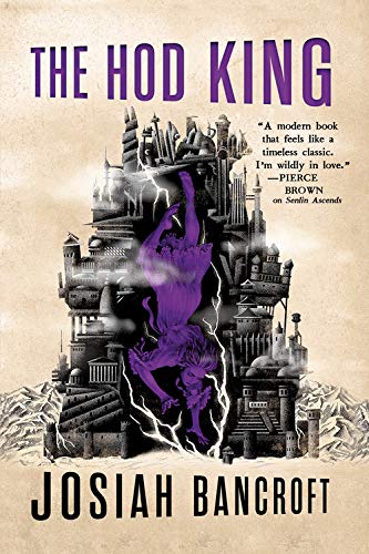 Josiah Bancroft/The Hod King