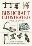 Dave Canterbury Bushcraft Illustrated A Visual Guide 