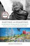 Adam Federman Fasting And Feasting The Life Of Visionary Food Writer Patience Gray 16 Page Color I 