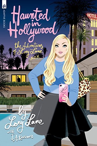 Loey Lane Haunted In Hollywood The Adventures Of Loey Lane 