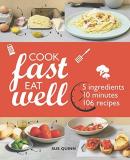 Sue Quinn Cook Fast Eat Well 5 Ingredients 10 Minutes 160 Recipes 