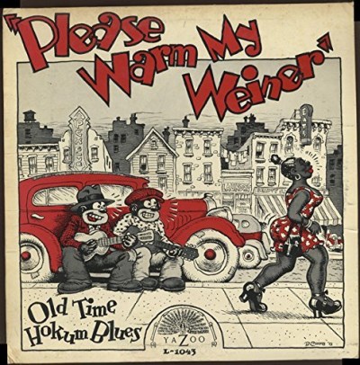 Please Warm My Weiner/Old Time Hokum Blues