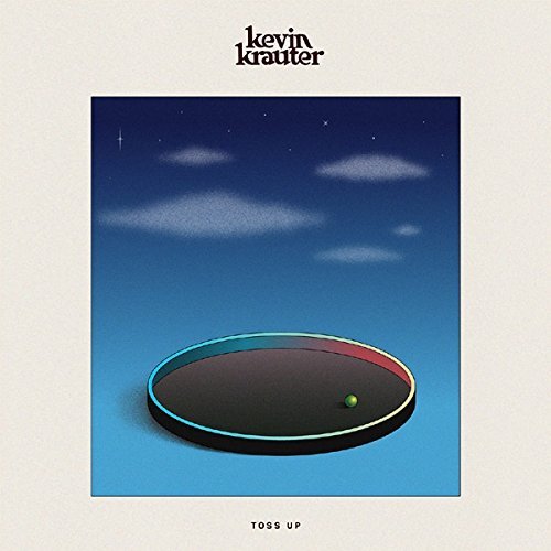 Kevin Krauter/Toss Up