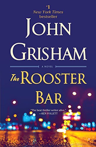 John Grisham/The Rooster Bar@A Novel
