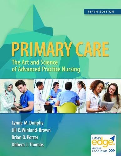 Lynne M. Dunphy Primary Care Art And Science Of Advanced Practice Nursing An 0005 Edition; 