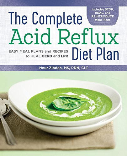 Nour Zibdeh/The Complete Acid Reflux Diet Plan@ Easy Meal Plans & Recipes to Heal Gerd and Lpr