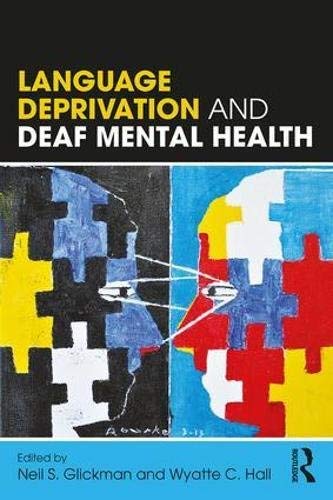 Neil S. Glickman Language Deprivation And Deaf Mental Health 