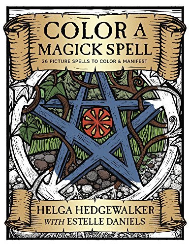 Estelle Daniels Color A Magick Spell 26 Picture Spells To Color & Manifest 