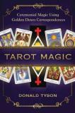 Donald Tyson Tarot Magic Ceremonial Magic Using Golden Dawn Correspondence 