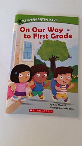 Kate Howard/On Our Way To First Grade