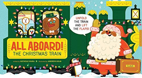 Mara,Nichole/ Kolb,Andrew (ILT)/All Aboard! the Christmas Train@BRDBK ILL