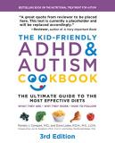 Pamela J. Compart The Kid Friendly Adhd & Autism Cookbook 3rd Editi The Ultimate Guide To The Most Effective Diets 0003 Edition;revised 