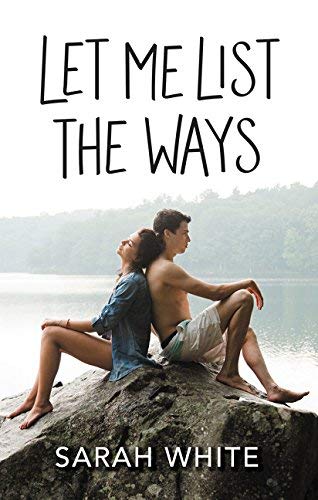 Sarah White/Let Me List the Ways