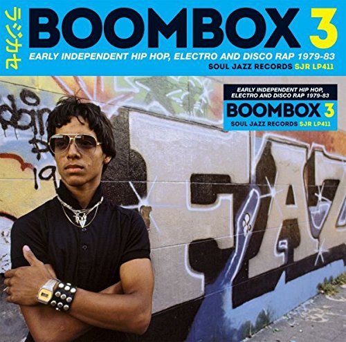 Soul Jazz Records presents/BOOMBOX 3: Early Independent Hip Hop, Electro & Disco Rap 1979-83@3LP Download Card Included