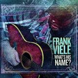 Frank Viele What's His Name 