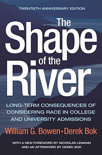 William G. Bowen/The Shape of the River@ Long-Term Consequences of Considering Race in Col