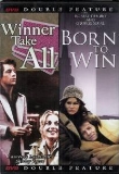 Born To Win Winner Take All 