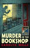 Carolyn Wells Murder In The Bookshop (detective Club Crime Class 
