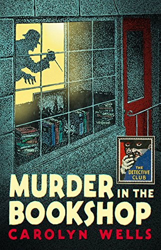 Carolyn Wells Murder In The Bookshop (detective Club Crime Class 