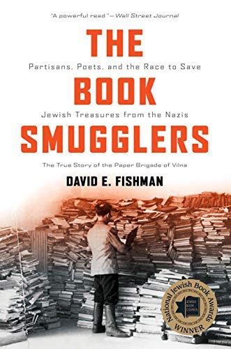 David E. Fishman/The Book Smugglers@ Partisans, Poets, and the Race to Save Jewish Tre