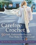 May Britt Bjella Zamori Carefree Crochet 50 Soft Fashionable Projects That Make You Feel 
