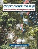 Rebecca Brown Civil War Tails 8 000 Cat Soldiers Tell The Panoramic Story 