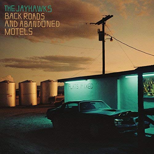 Jayhawks/Back Roads & Abandoned Motels