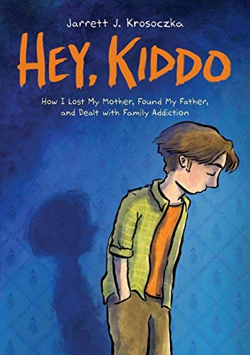 Jarrett J. Krosoczka/Hey, Kiddo