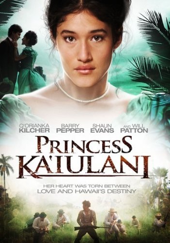 Princess Kaiulani/Kilcher/Pepper/Evans/Patton