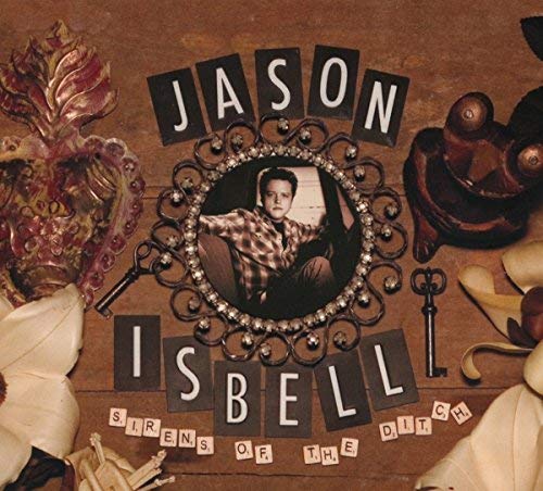 Jason Isbell/Sirens Of The Ditch@Deluxe Edition