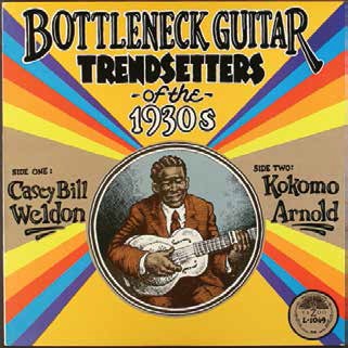 Casey Bill Weldon/Kokomo Arnold/Bottleneck Guitar Trendsetters Of The 1930s
