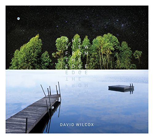 David Wilcox/View From The Edge