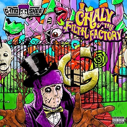 G-Mo Skee/Chaly & The Filth Factory@Explicit Version