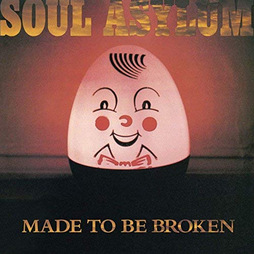 Soul Asylum/Made To Be Broken