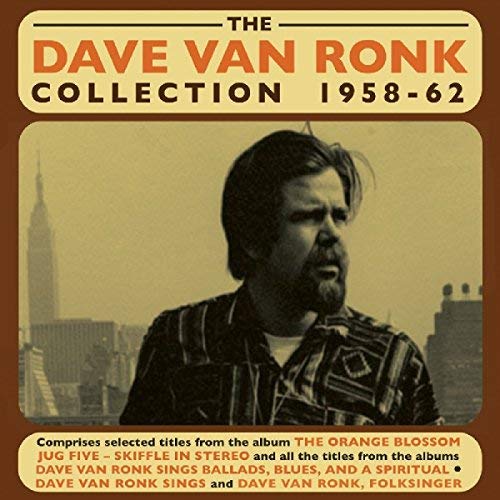 Dave Van Ronk/Dave Van Ronk Collection 1958-62