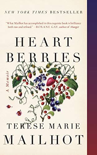 Terese Marie Mailhot/Heart Berries@A Memoir