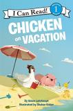 Adam Lehrhaupt Chicken On Vacation 