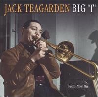 Jack Teagarden/From Now On