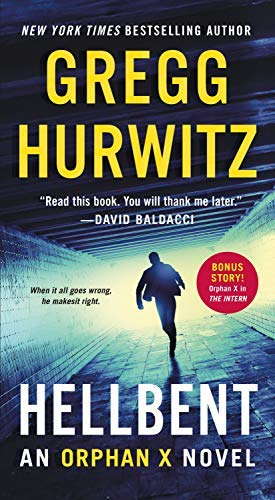Gregg Hurwitz/Hellbent@ An Orphan X Novel