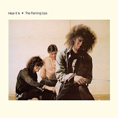 The Flaming Lips/Hear It Is