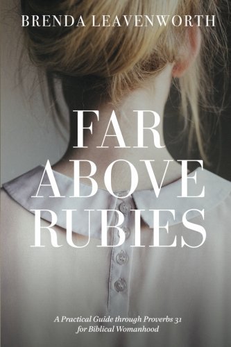 Brenda Leavenworth/Far Above Rubies
