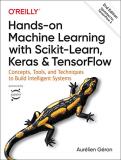 Aur?lien G?ron Hands On Machine Learning With Scikit Learn Keras Concepts Tools And Techniques To Build Intellig 0002 Edition; 