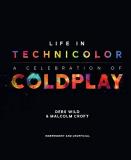 Debs Wild Life In Technicolor A Celebration Of Coldplay A Celebration Of Coldp 
