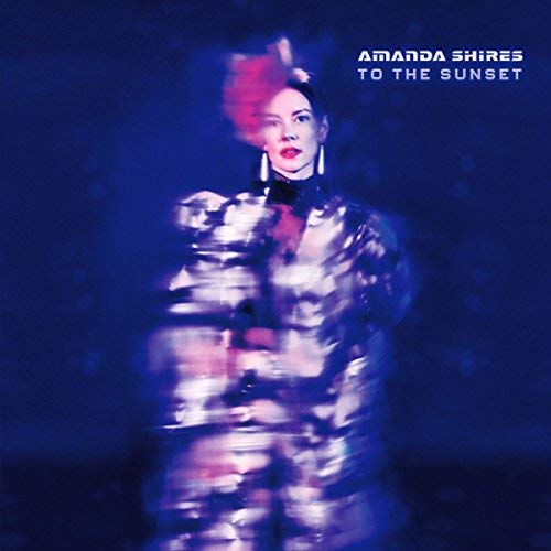 Amand Shires/To The Sunset