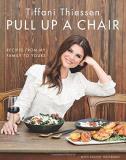 Tiffani Thiessen Pull Up A Chair Recipes From My Family To Yours 