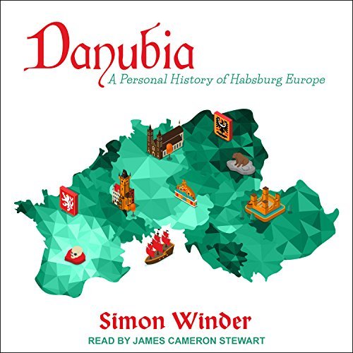 Simon Winder/Danubia@ A Personal History of Habsburg Europe